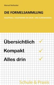 Die Formelsammlung: Kauffrau / Kaufmann im Groß- und Außenhandel